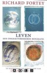 Richard Fortey - Leven. Een ongeautoriseerde biografie. De geschiedenis van vier miljard jaar leven op aarde