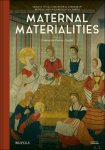 Costanza Gislon Dopfel (ed) - Maternal Materialities. Objects, Rituals and Material Evidence of Medieval and Early Modern Childbirth