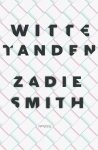 Zadie Smith - Witte tanden