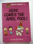 Schulz, Charles M. - Here comes the April Fool; Peanuts Parade Book