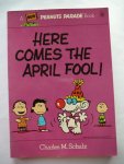 Schulz, Charles M. - Here comes the April Fool; Peanuts Parade Book