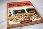 Kruik, Marja - Groot elektrisch grill- en bakboek