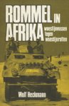 Heckmann, Wolf - Rommel in Afrika (woestijnvossen tegen woestijnratten)