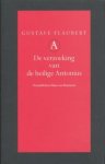 Flaubert, Gustave; Pinxteren, Hans van [vert.] - De verzoeking van de heilige Antonius.