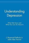J. Raymond DePaulo, Leslie Alan Horvitz - Understanding Depression