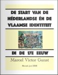 Marcel Victor Gunst 226360 - De start van de Néderlandse én de Vlaamse identiteit in de 17e eeuw