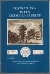 Goede, A.P. de, Dort, M.H. van - Postkantoor in een Biltsche herbergh, de postgeschiedenis van de posterijen in De Bilt en Bilthoven