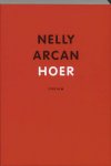 Nelly Arcan - Hoer
