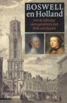 James Boswell - Boswell en Holland Met de volledige correspondentie met Belle van Zuylen