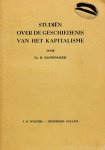 KLOMPMAKER, H. - Studiën over de geschiedenis van het kapitalisme.