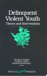 Thomas P. Gullotta ,  Gerald R. Adams ,  Raymond Montemayor - Delinquent Violent Youth