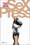 Vincent Bernière, Mariel Primois-Bizot - Sex Press - La révolution sexuelle vue par la presse underground