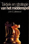 Littlewood, John E. - Strategie en taktiek van het middenspel