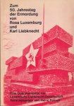  - Zum 50. Jahrestag der Ermordung von Rosa Luxemburg und Karl Liebknecht: Dokumente, Meinungen, Ansichten