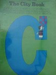Freedman, Dorothee / Richelson, Geraldine / Bosc, Ron (ill.) - This is The City Book. A Special Kind of Book to Cut Up and Enjoy ! Puzzles and Riddles and Stories and Games for Every Child Who's Just a Little Brighter