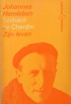 Hemleben, Johannes - Teilhard de Chardin; zijn leven in brieven en documenten