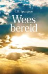 Spurgeon, C.H. - Spurgeon, C.H.-Wees bereid (nieuw)