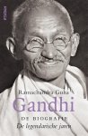 Ramachandra Guha - Gandhi De legendarische jaren