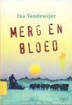 Vandewijer, Ina - MERG EN BLOED