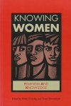 Crowley, Helen / Himmelweit, Susan - Knowing women. Feminism and knowledge.