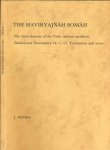 Gonda, J - The Haviryajñah Somah: The interrelations of the Vedic solemn sacrifices Sankhayana Srautasutra 14, 1-13. Translations and notes