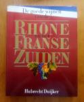 Duijker - Goede wijnen v.d. Rhone en Franse zuiden / druk 1