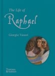 Giorgio Vasari - The Life of Raphael
