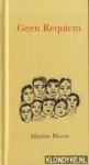 Bloem, Marion - Geen Requiem