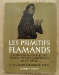 ARU, C. & ET  DE GERADON - Les Primitifs Flamands. 1. Corpus de la Peinture des Anciens Pays-Bas Meridionaux au Quinzième [XVe] Siecle. Fascicule 5. La Galerie Sabauda du Turin.