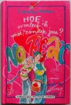 Oomen Francine, ill. Schaap Annet - Hoe overleef ik met/zonder jou?