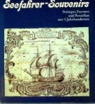 Rudolph, Wolfgang - Seefahrer-souvenirs Steingut, Fayence und Porzellan aus 3 Jahrhunderten