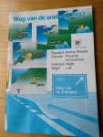 Timmer, Cees e.a. - Weg van de snelweg 1987 (Open ogen voor verrassingen) Engeland: Kent en Wessex, Frankrijk: Provence en Cevennen, Duitsland: Allgau en België: Luik)