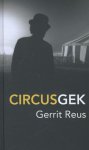 Gerrit Reus - Circusgek
