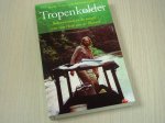 Roosmalen, Marc G.M. van - Tropenkolder  - Belevenissen in de jungle van een Held van de Planeet