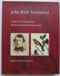 Mearns, B. and R. - John Kirk Townsend: Collector of Audubon's Western Birds and Mammals