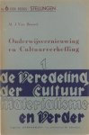 M.J. Van Bouwel - Onderwijsvernieuwing en Cultuurverheffing -1- De veredeling der cultuur, materialisme en verder