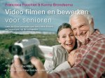Francisca Fouchier, Kunny Brondsema - Video Filmen En Bewerken Voor Senioren