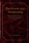 ds. L. Vroegindeweij - De troost der Verkiezing ( deel 3)