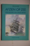 A. Zuidhoek - aan boord van zeilschepen AFZIEN OP ZEE