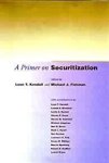 Kendall, Leon T. - A Primer on Securitization.