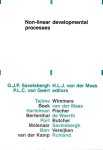 Savelsbergh, G.J.P., H.L.J. van der Maas and P.L.C. van Geert (editors). - Non-linear developmental processes.