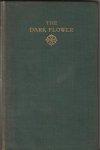 Galsworthy, John - The dark flower Galsworthy, John - The dark flower