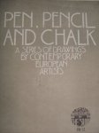 Holme, Charles - Pen, Pencil and Chalk., serie drawings by contemporary European Artist