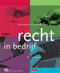 Lydia Janssen - Recht in bedrijf / Bronnenboeken MBO