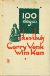 Vonk, Corry / Kan, Wim - Honderd dagen uit en thuis