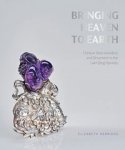 Herridge, Elizabeth & Frances Wood: - Bringing Heaven to Earth: Chinese Silver Jewellery.