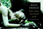 Nicci French - Wat te doen als iemand sterft Nicci French - Wat te doen als iemand sterft