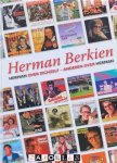 Herman Berkien - Herman Berkien Herman over zichzelf - Anderen over Herman