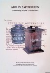 Munster, M.D.M. van & P. van Schaik - Arm in Amstelveen. Armenzorg in de periode 1750 en 1850 *GESIGNEERD*