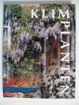 Dijk Hanneke van - Klimplanten / de charme van de  verticale  tuin : alles over standplaats, soorten, toepassingen en verzorging
